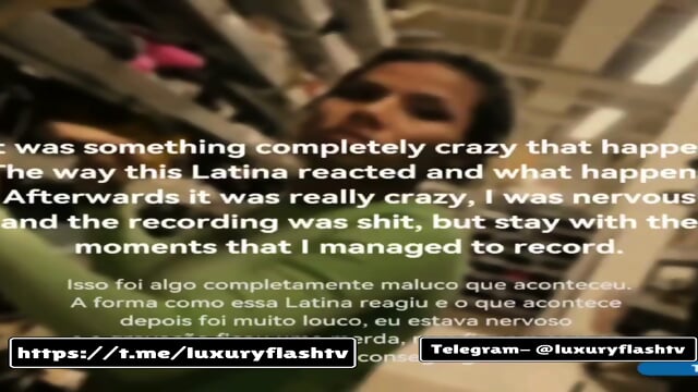 hot green latina got flashed ..i have the full video just  DM me